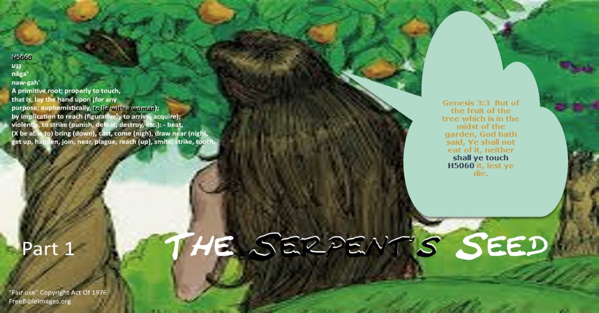 The Serpent's Seed - Part 1